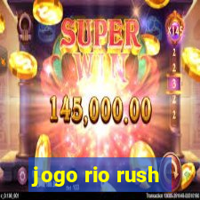 jogo rio rush